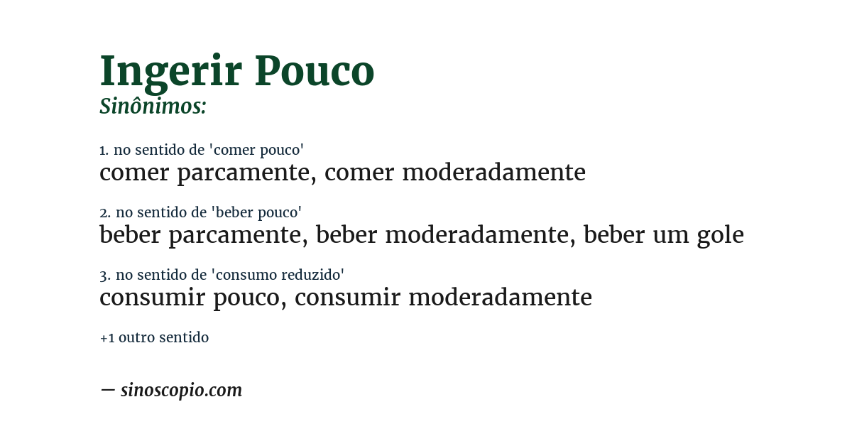 Sinônimo de ingerir pouco
