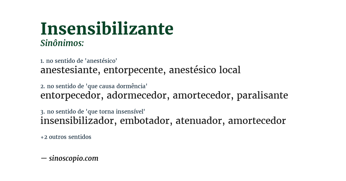 Sinônimo de insensibilizante