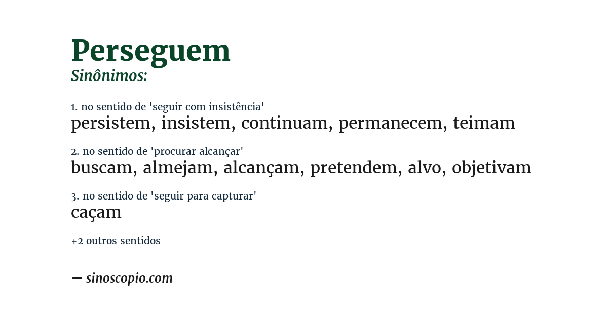Sinônimo de perseguem