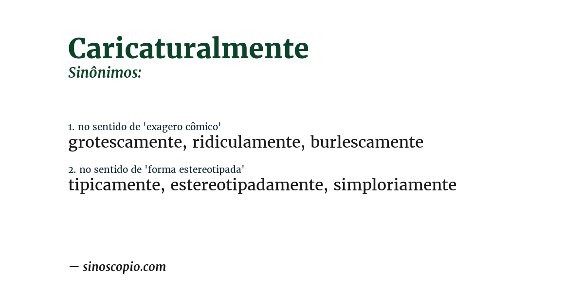 Sinônimo de caricaturalmente