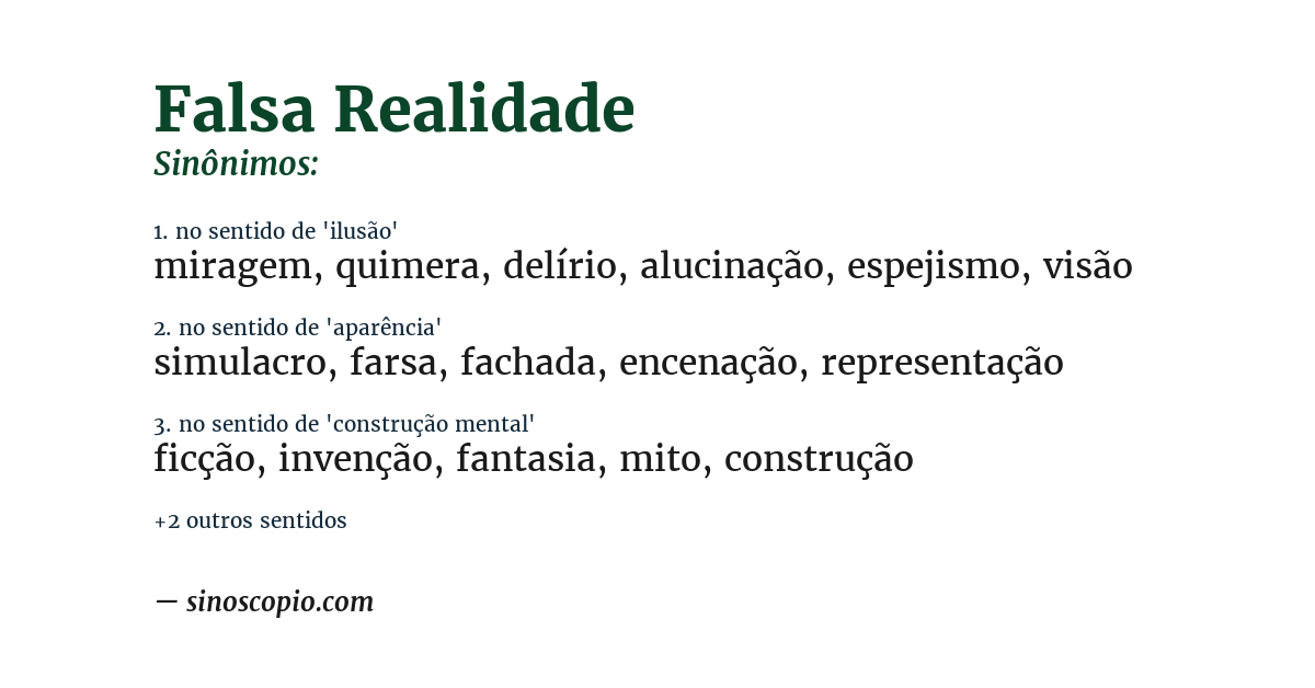 Sinônimo de falsa realidade