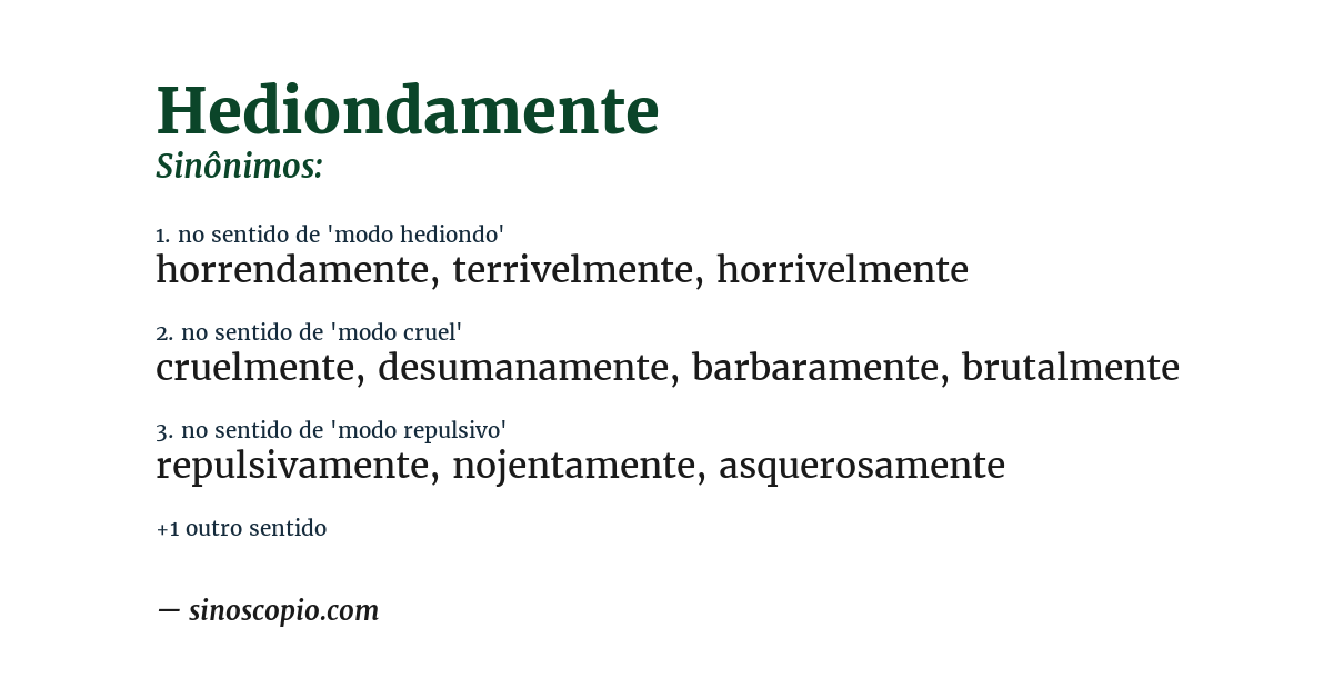 Sinônimo de hediondamente