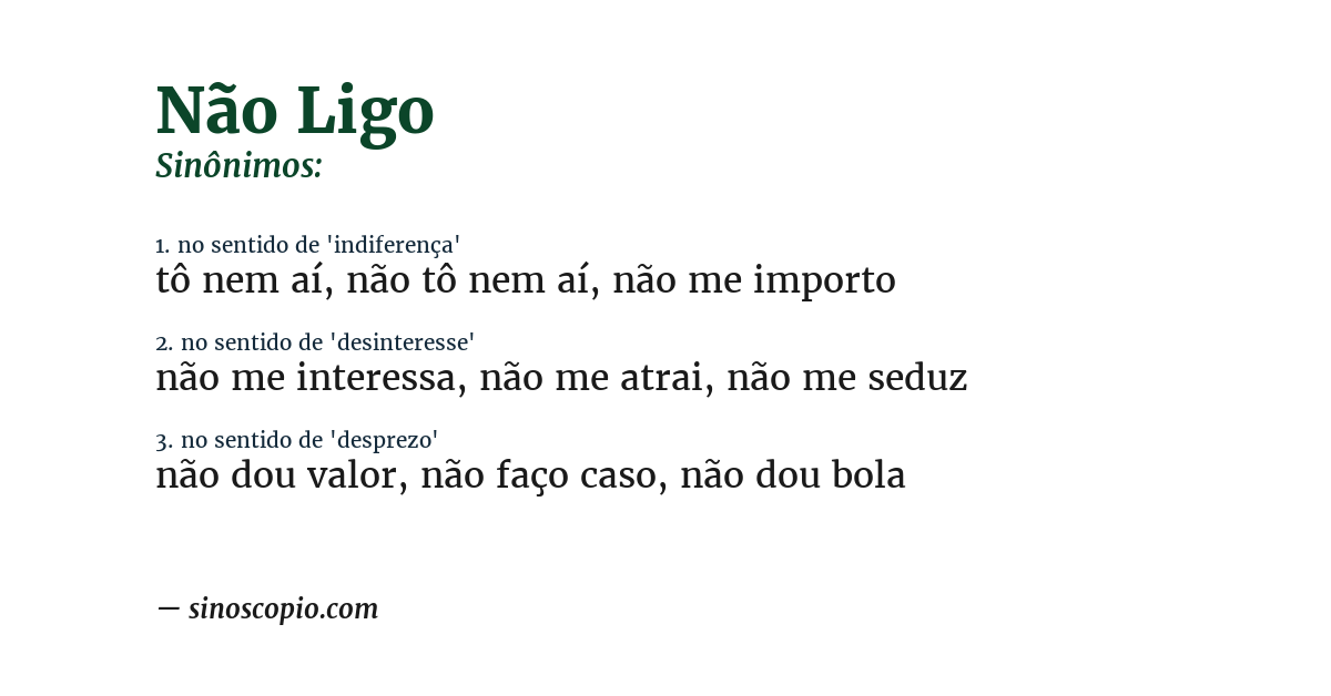 Sinônimo de não ligo