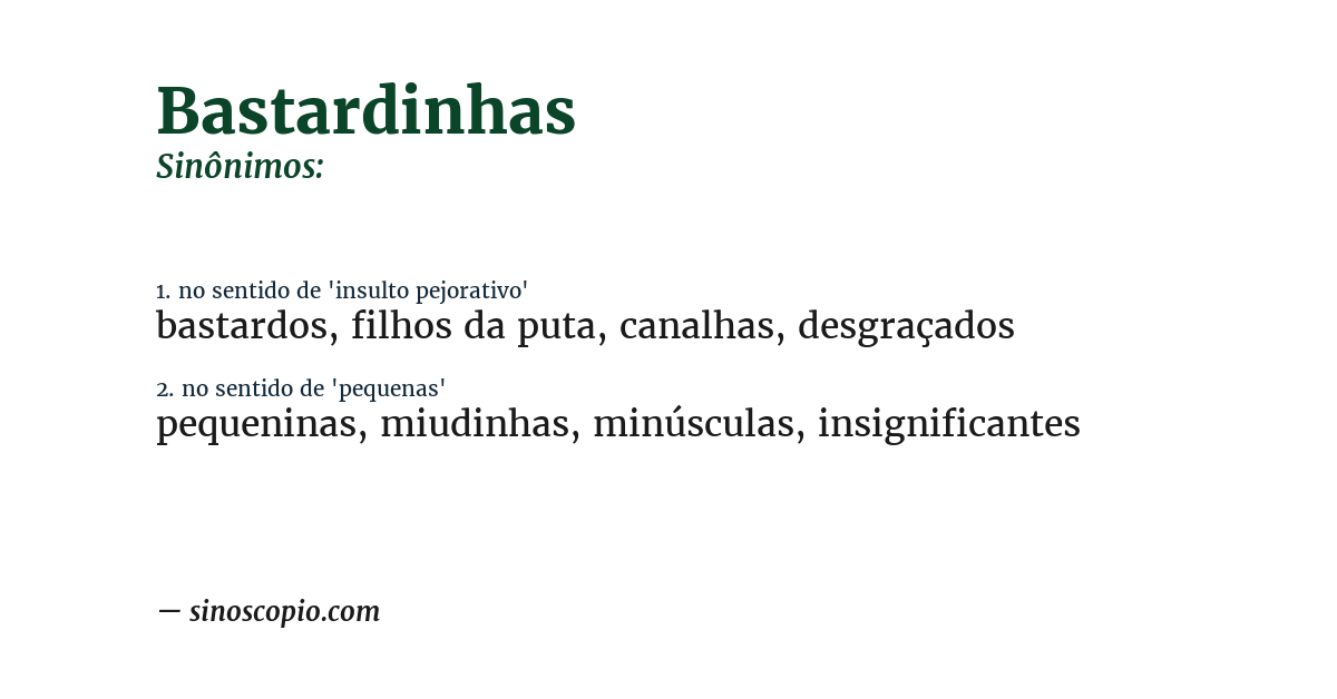 Sinônimo de bastardinhas