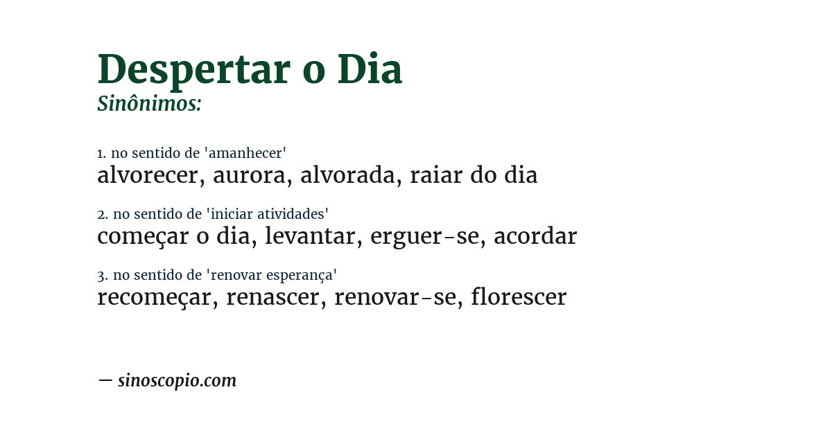 Sinônimo de despertar o dia