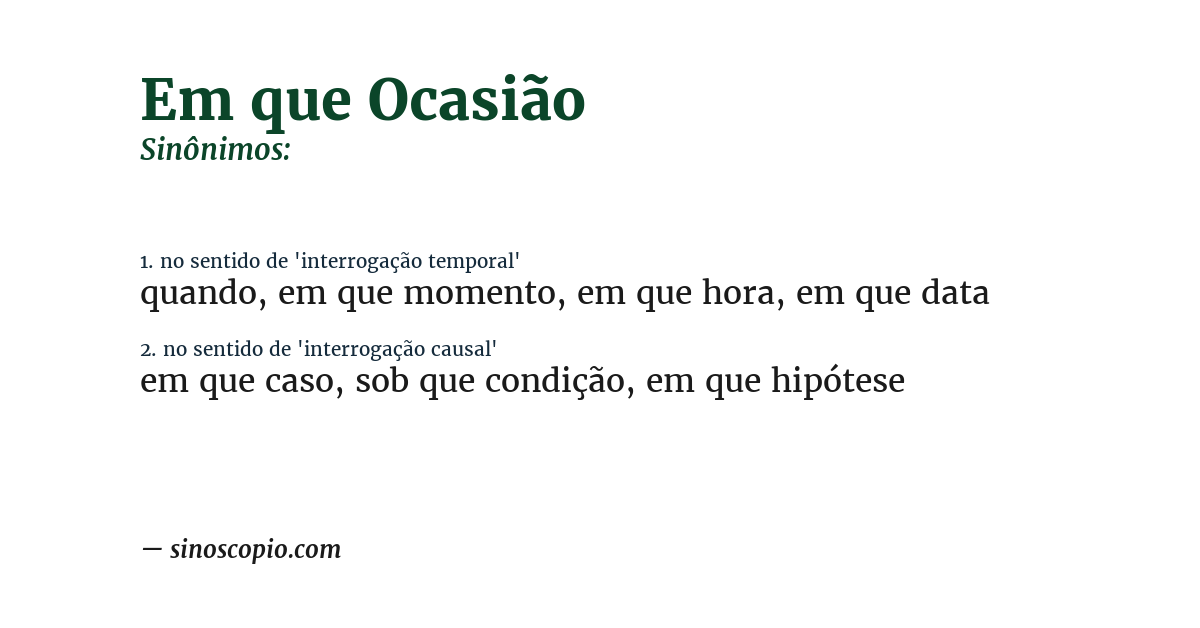 Sinônimo de em que ocasião