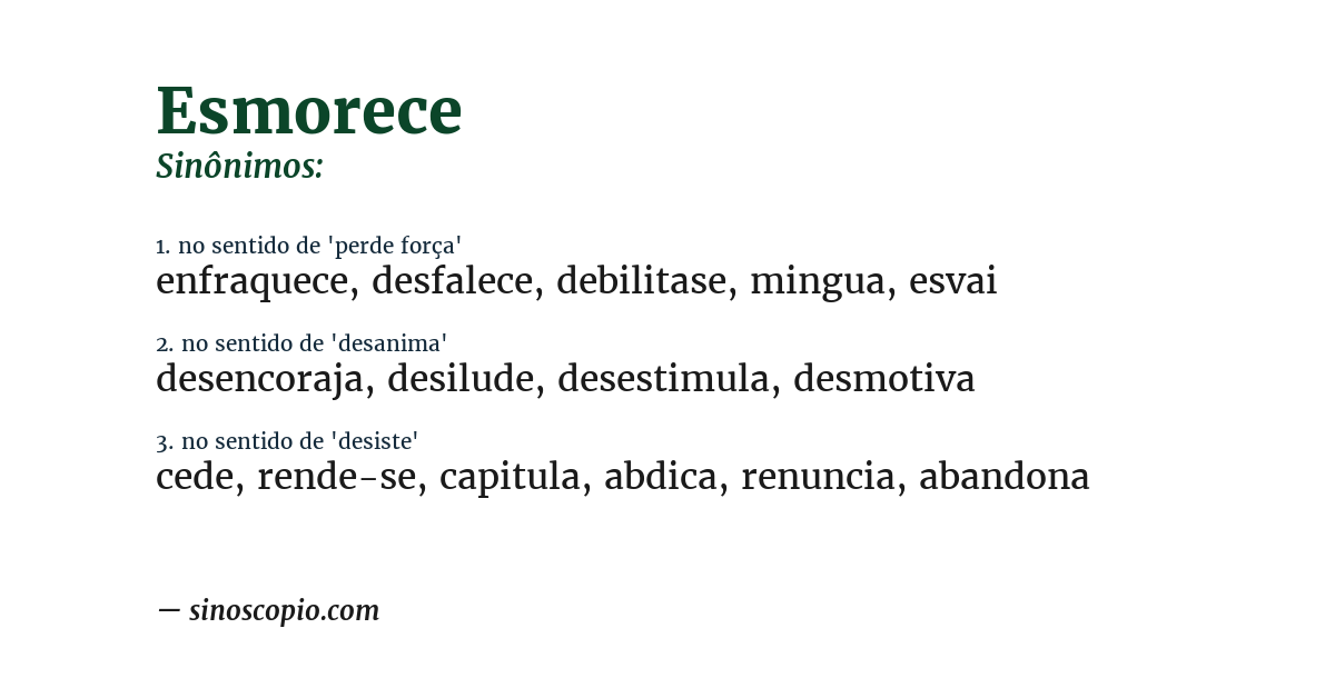 Sinônimo de esmorece