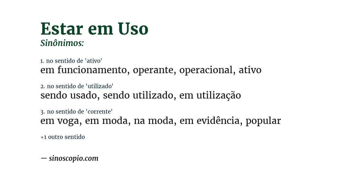 Sinônimo de estar em uso