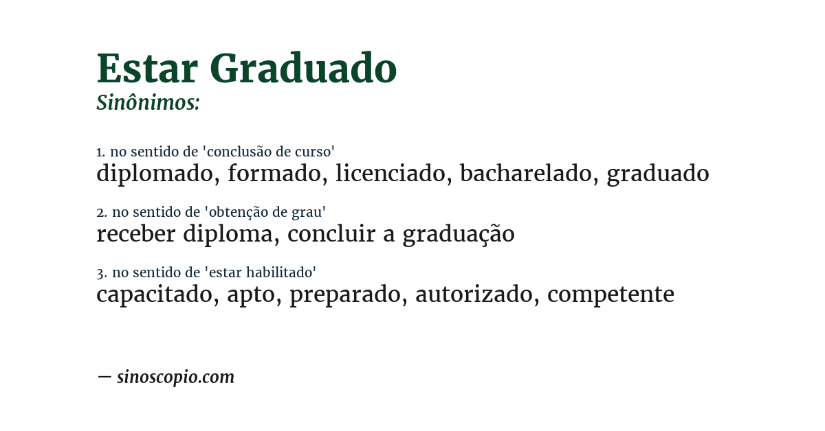 Sinônimo de estar graduado