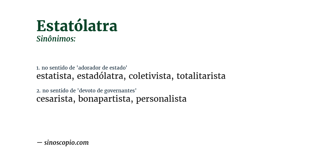 Sinônimo de estatólatra