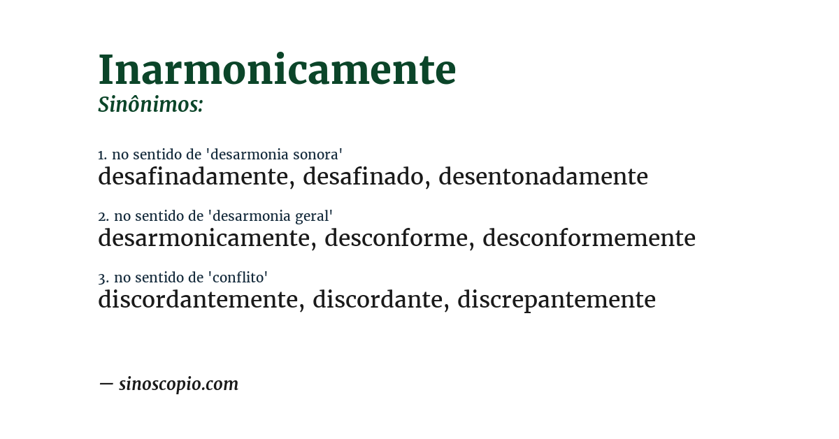 Sinônimo de inarmonicamente