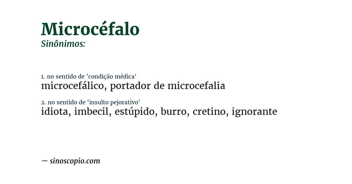 Sinônimo de microcéfalo