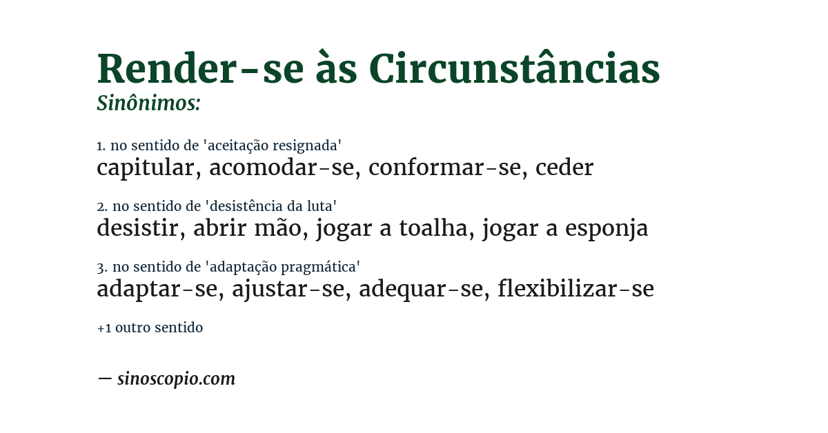 Sinônimo de render-se às circunstâncias
