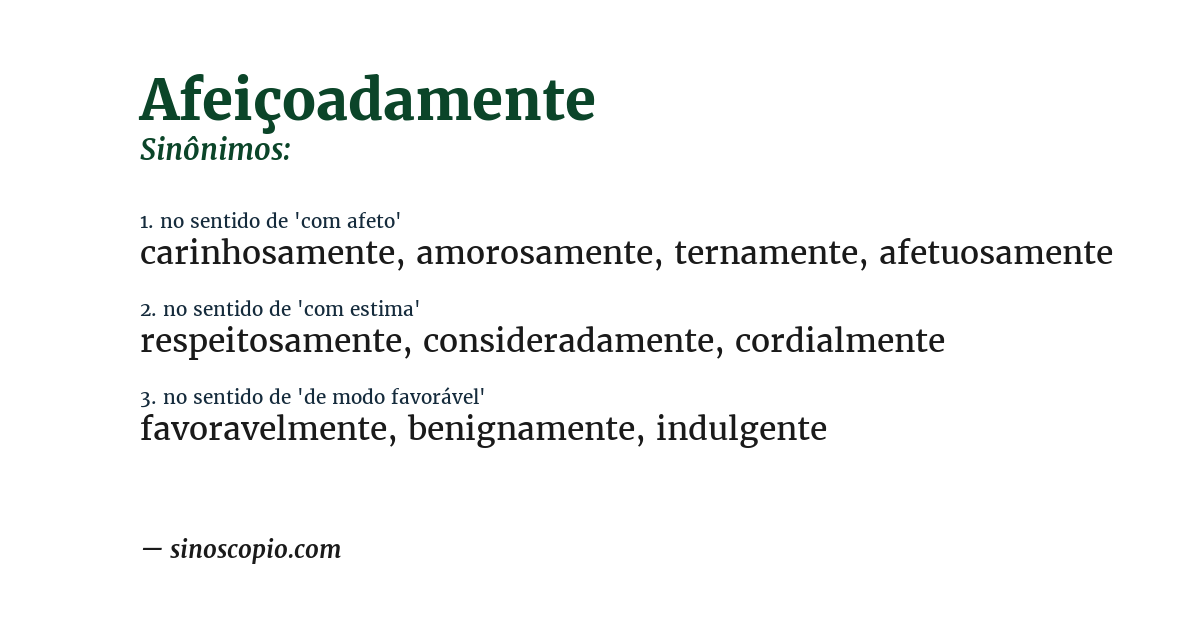 Sinônimo de afeiçoadamente