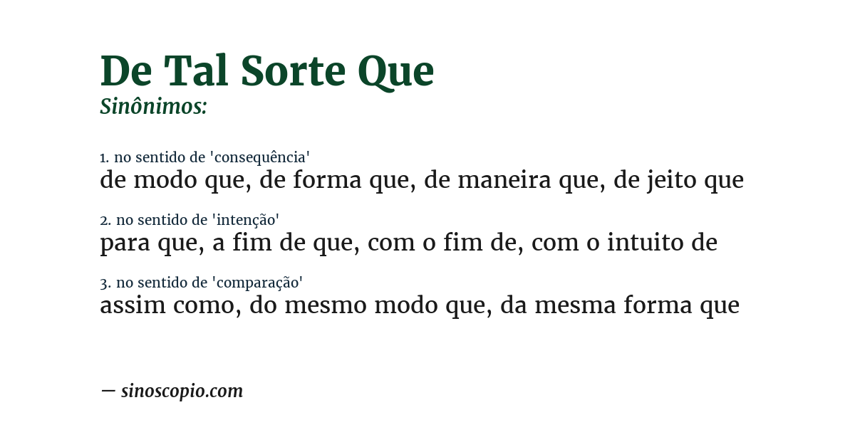 Sinônimo de de tal sorte que