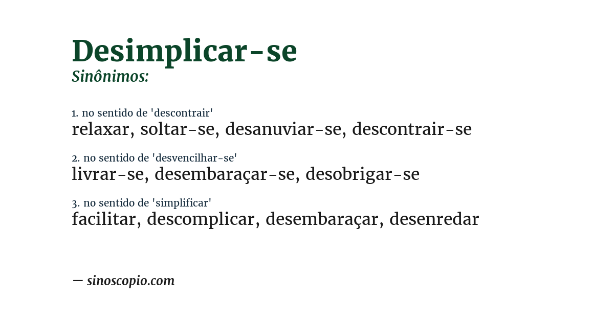 Sinônimo de desimplicar-se