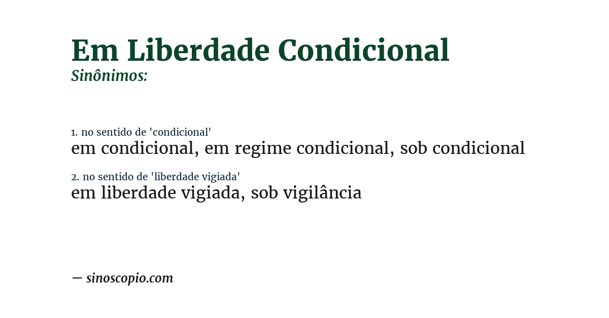 Sinônimo de em liberdade condicional