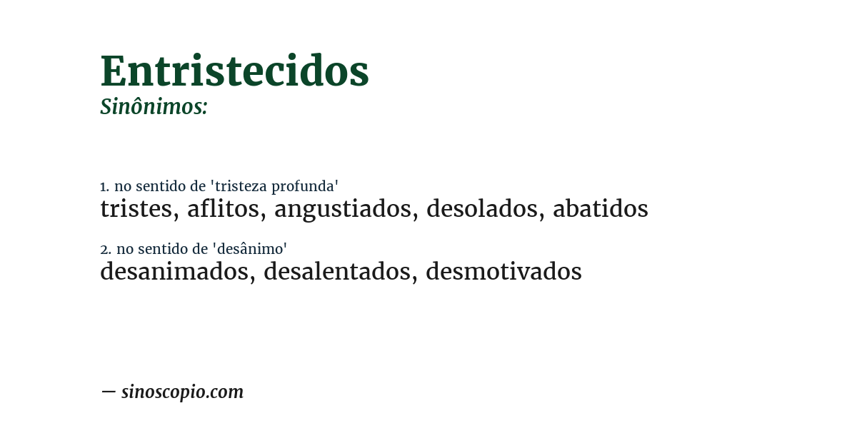 Sinônimo de entristecidos