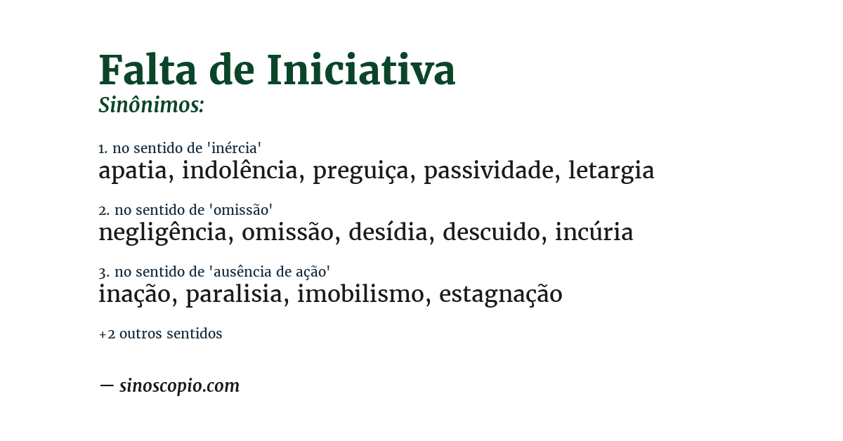 Sinônimo de falta de iniciativa