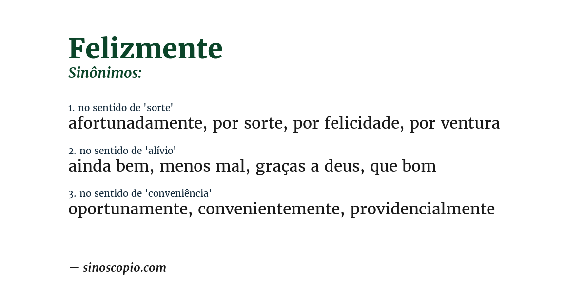 Sinônimo de felizmente
