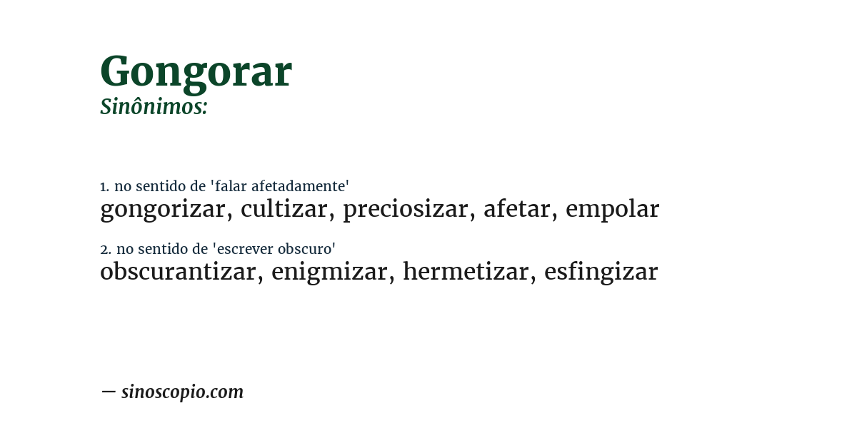 Sinônimo de gongorar