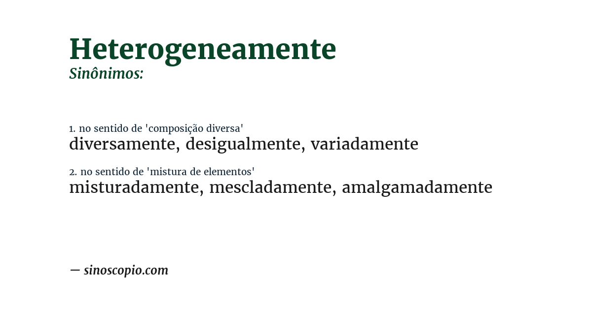 Sinônimo de heterogeneamente