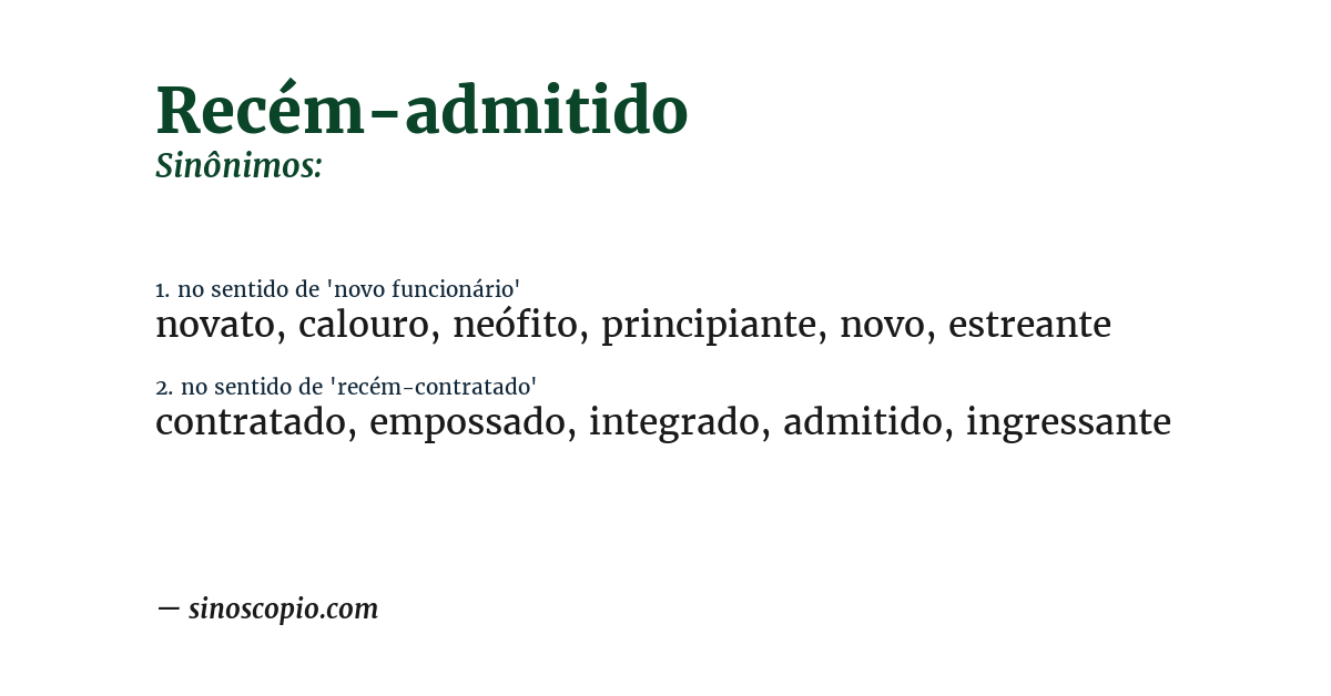 Sinônimo de recém-admitido