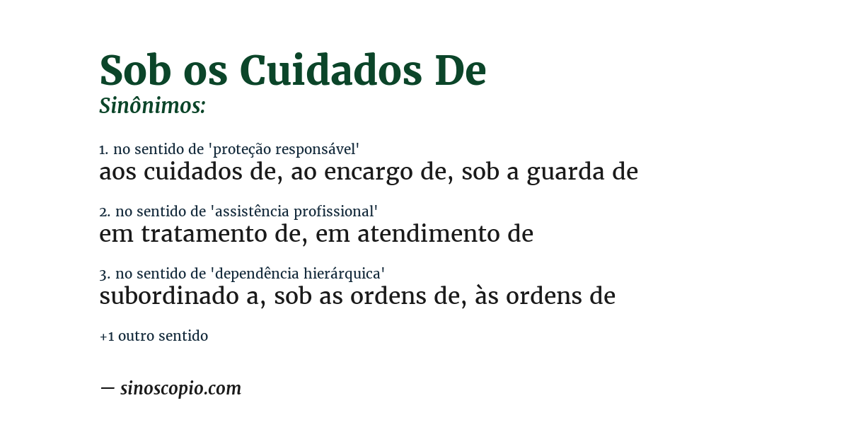 Sinônimo de sob os cuidados de