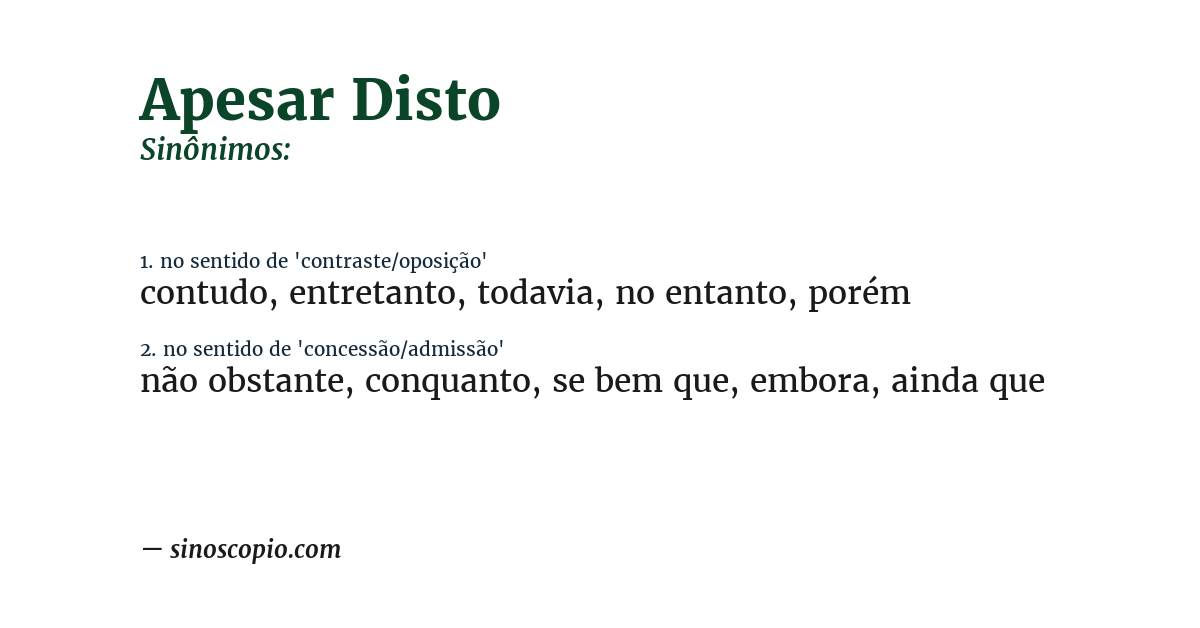 Sinônimo de apesar disto