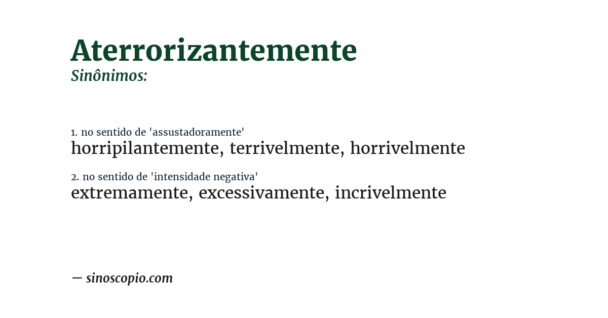 Sinônimo de aterrorizantemente