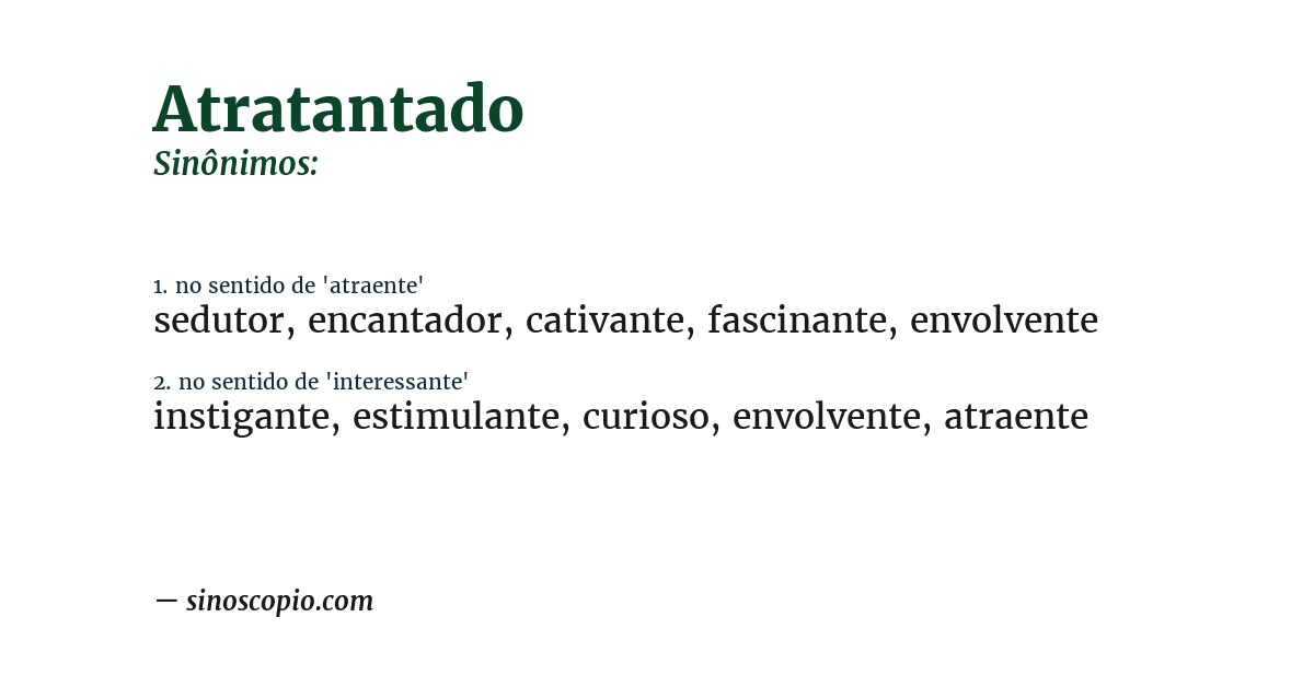 Sinônimo de atratantado