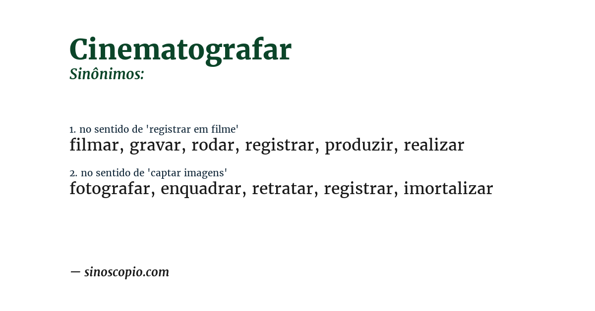 Sinônimo de cinematografar