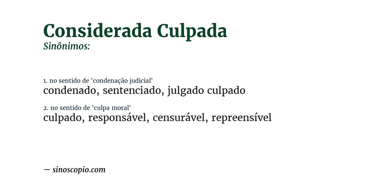 Sinônimo de considerada culpada