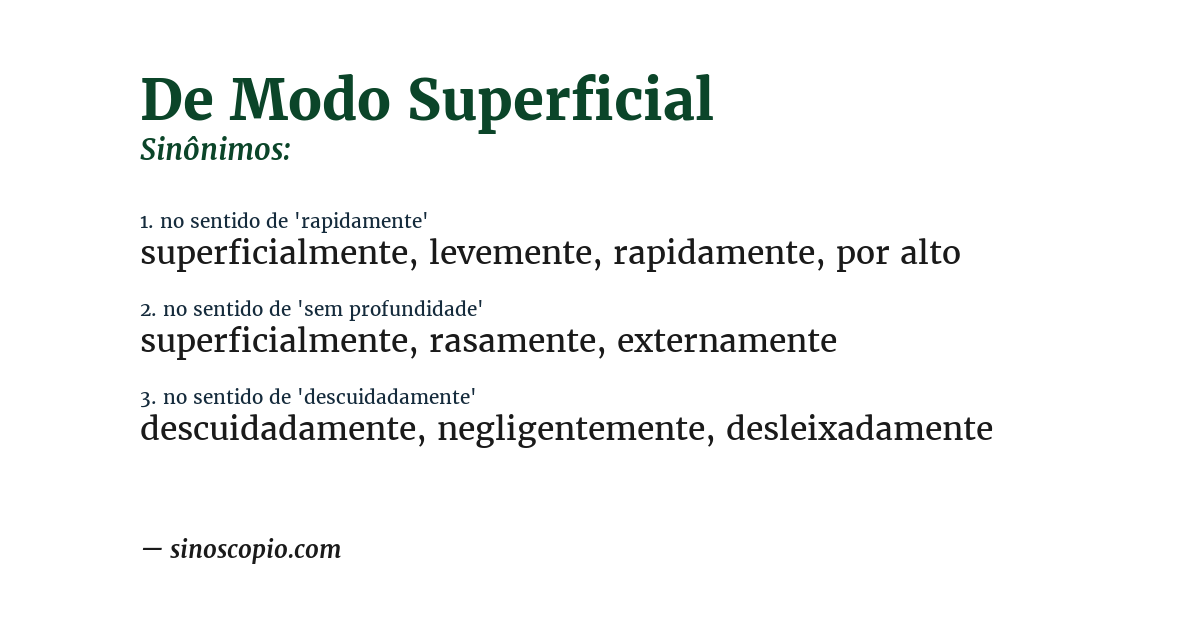 Sinônimo de de modo superficial