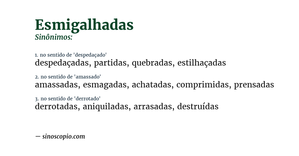 Sinônimo de esmigalhadas