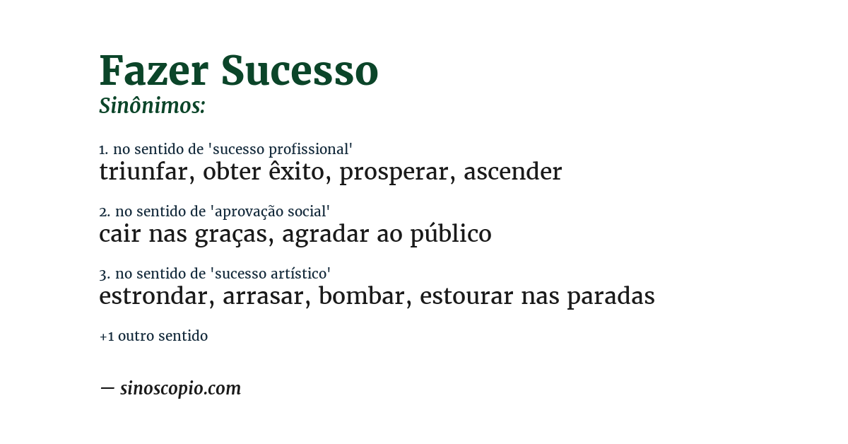 Sinônimo de fazer sucesso