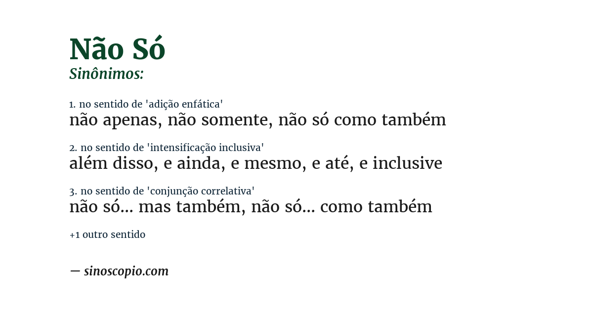Sinônimo de não só