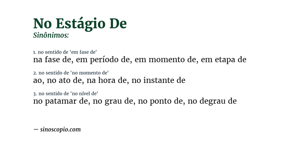 Sinônimo de no estágio de