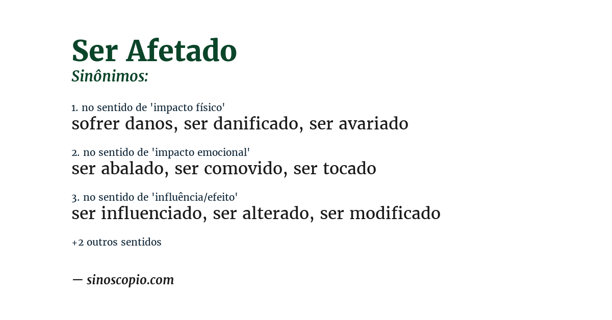 Sinônimo de ser afetado