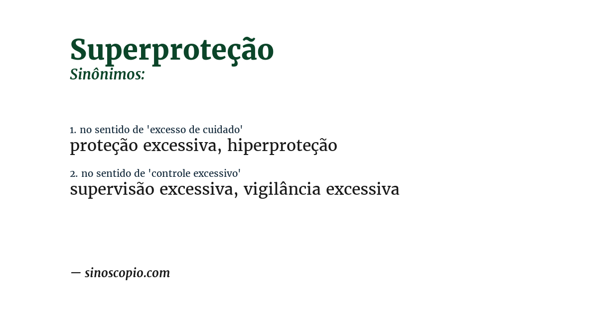 Sinônimo de superproteção