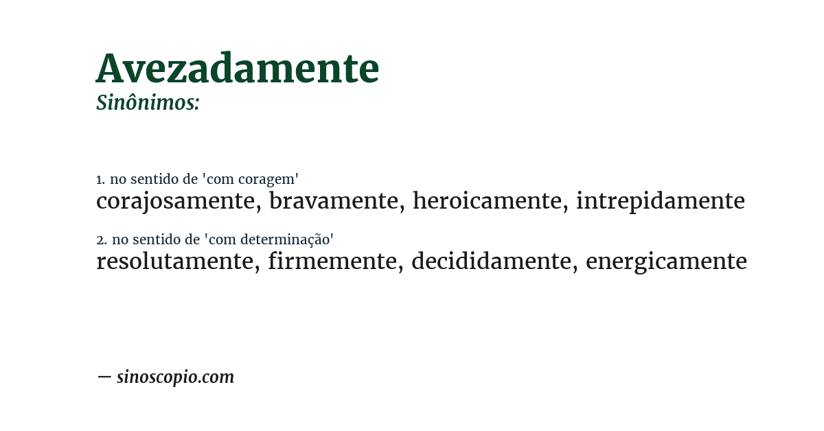 Sinônimo de avezadamente