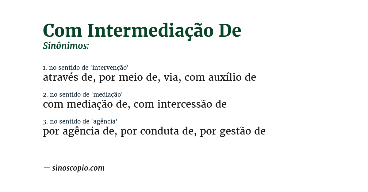 Sinônimo de com intermediação de