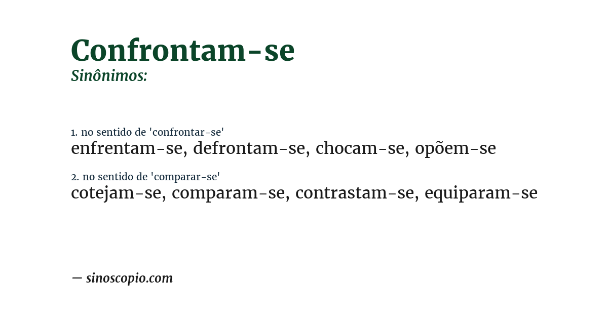 Sinônimo de confrontam-se
