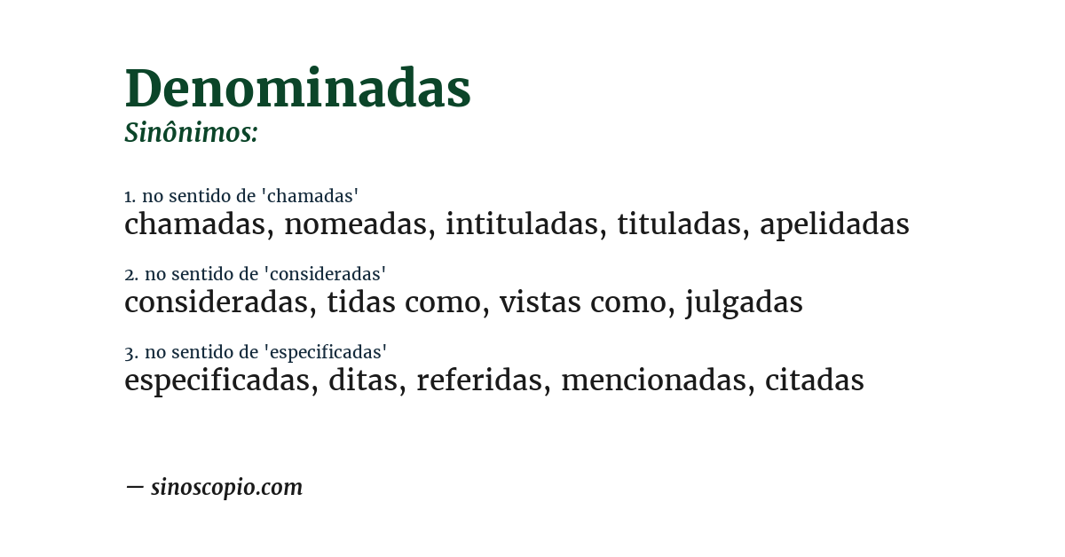 Sinônimo de denominadas
