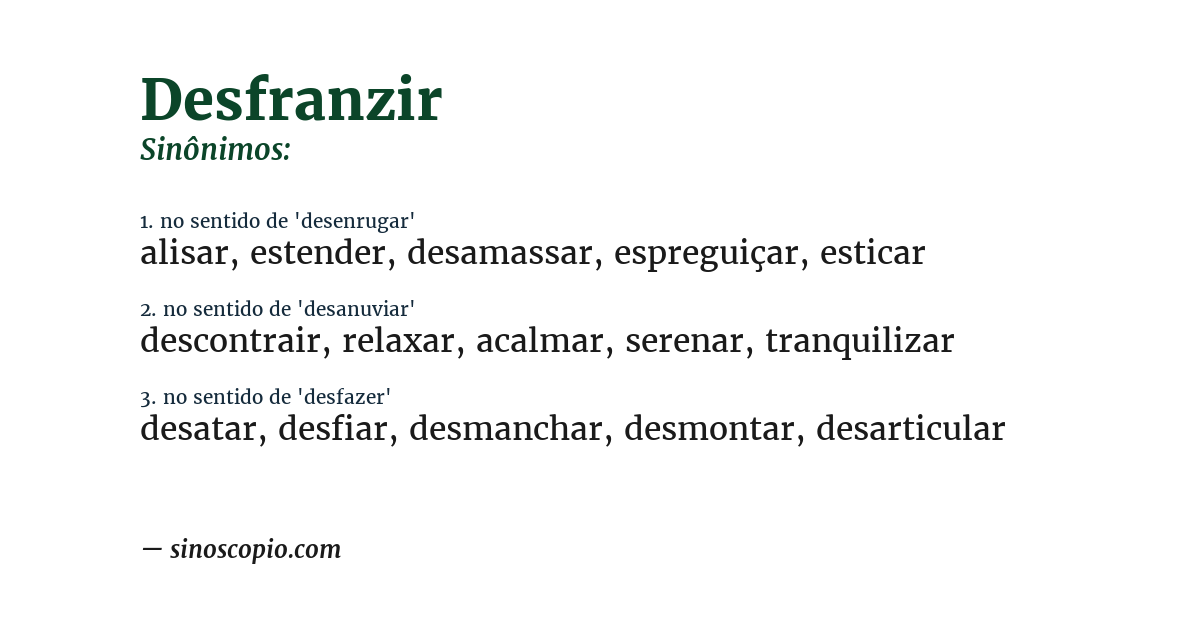 Sinônimo de desfranzir