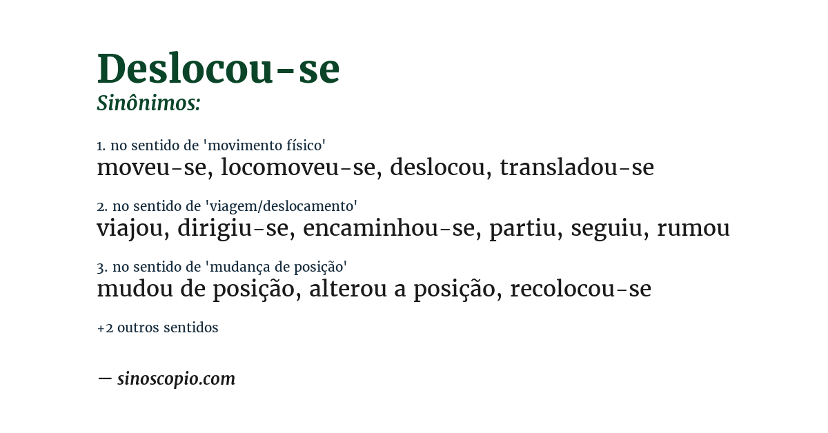 Sinônimo de deslocou-se