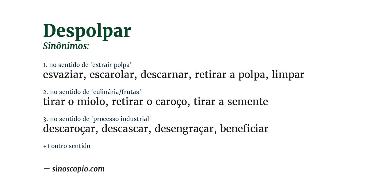 Sinônimo de despolpar