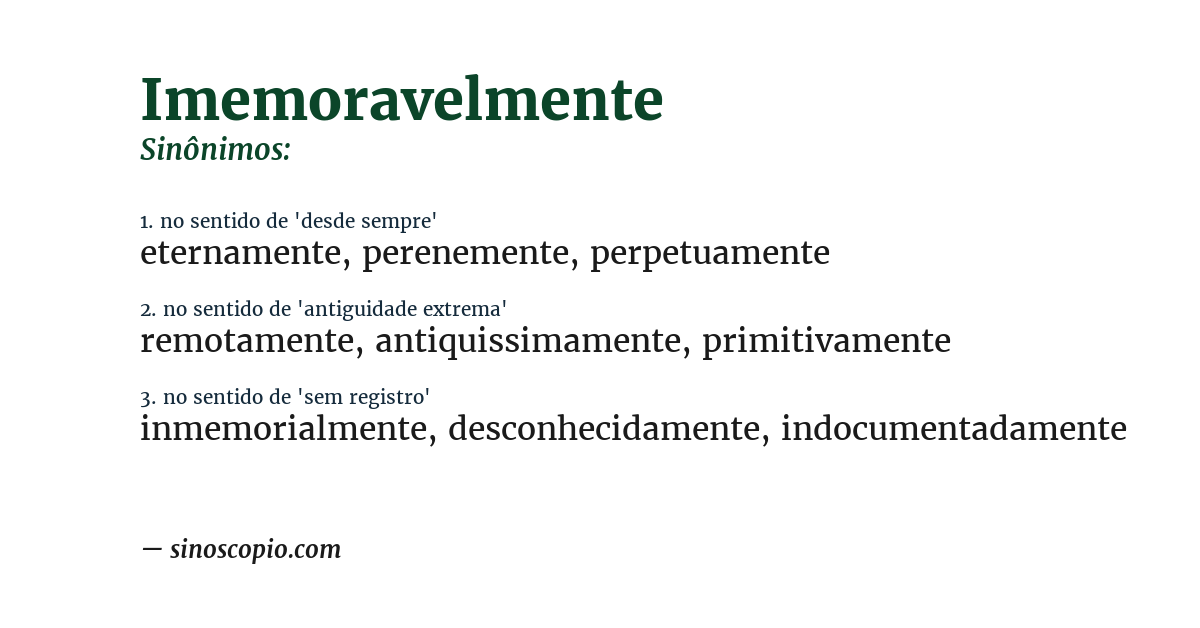 Sinônimo de imemoravelmente