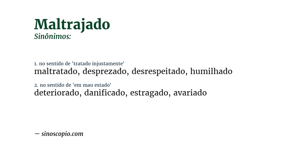 Sinônimo de maltrajado