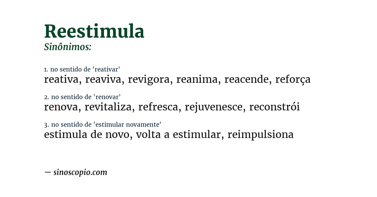 Sinônimo de reestimula